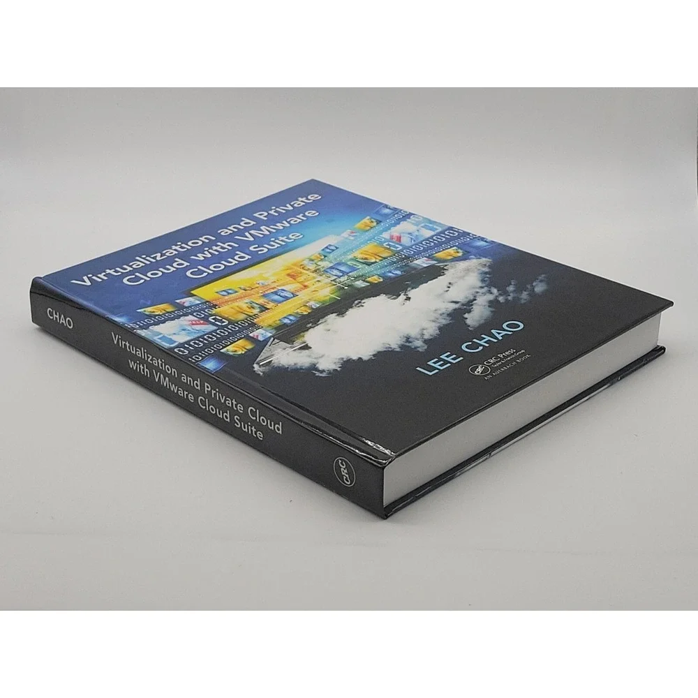 VIRTUALIZATION AND PRIVATE CLOUD WITH VMWARE CLOUD SUITE By Lee Chao Hard Cover
